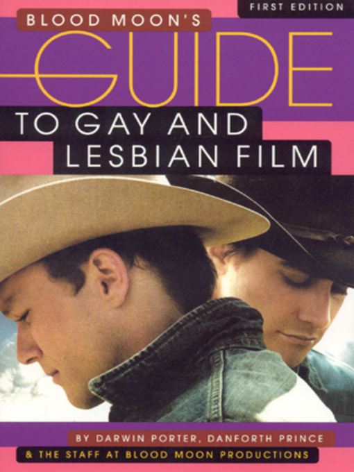 Title details for Blood Moon's Guide to Gay and Lesbian Film, Volume 1 by Darwin Porter - Available